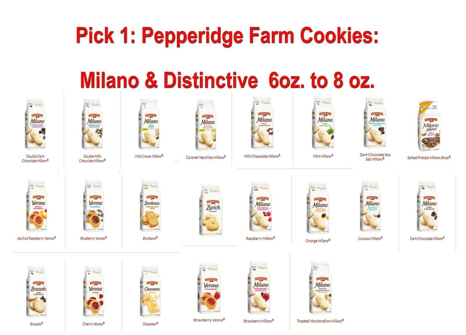 🔴  Pick 1 🍪 Pepperidge Farm Cookies: Milano & Distinctive 🍪